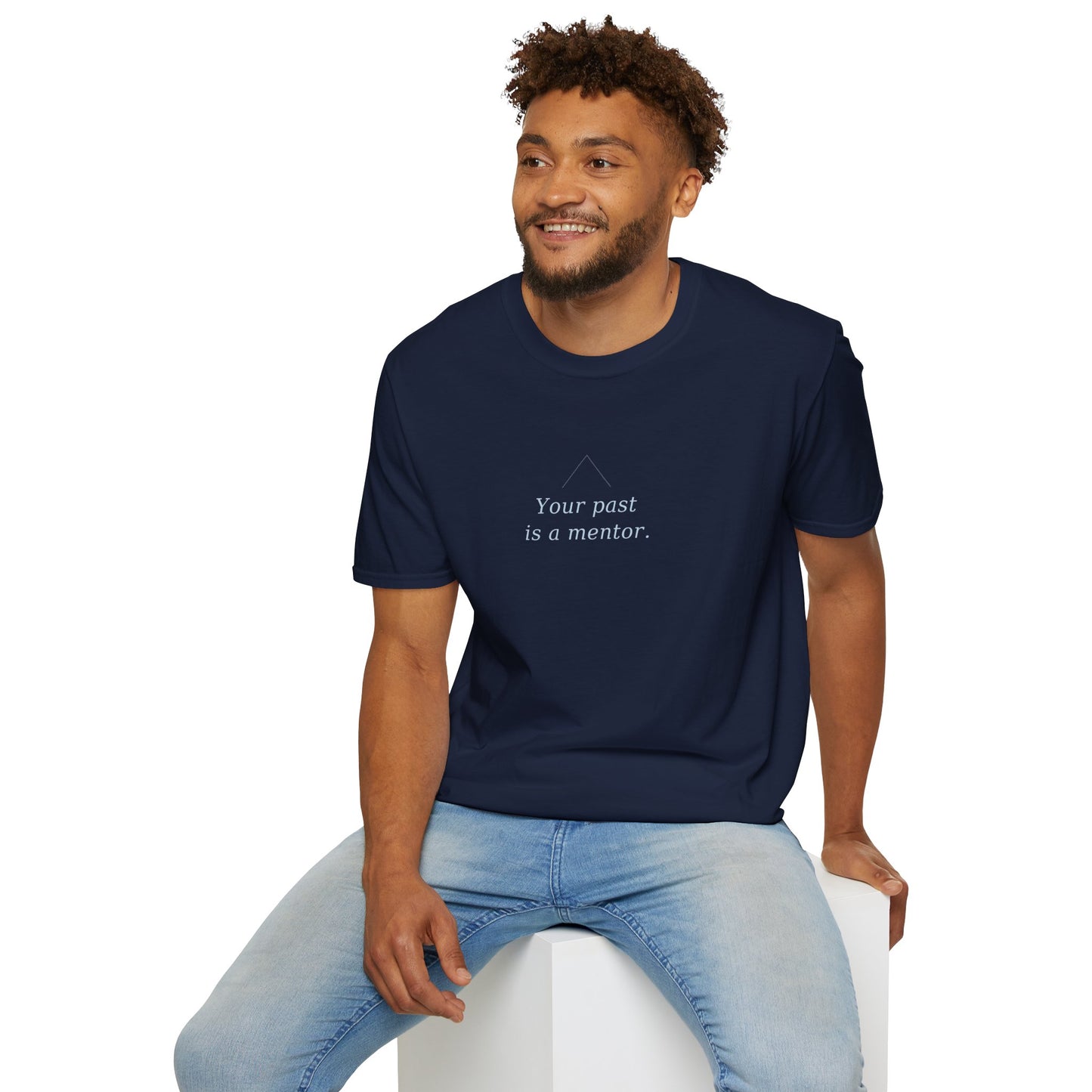 T-Shirt — "Your Past Is a Mentor" Minimalist Inspirational Tee